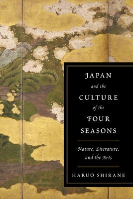 Japan and the Culture of the Four Seasons - Novel