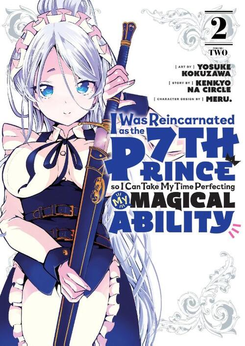 I was reincarnated as the 7th Prince so i can take my time perfecting my Magical Ability - [Selecteer Volume]