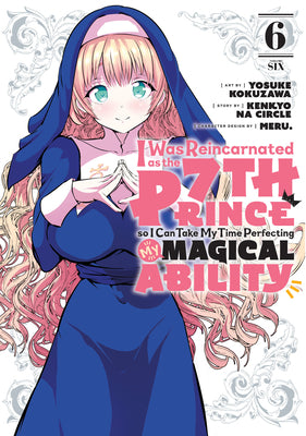 I was reincarnated as the 7th Prince so i can take my time perfecting my Magical Ability - [Selecteer Volume]
