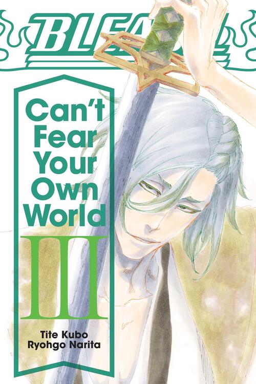 Bleach (novel) - Can't Fear Your Own World - [Selecteer Volume]