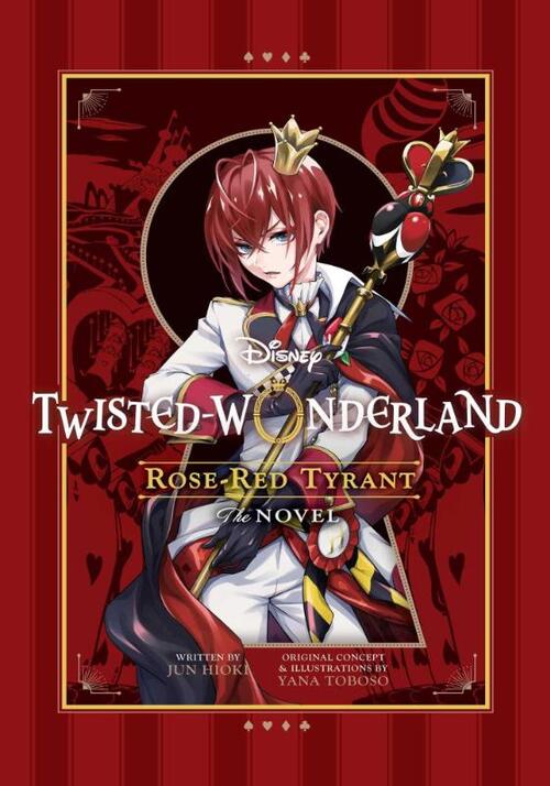 Twisted-Wonderland (Disney); Rose-Red Tyrant - The Novel