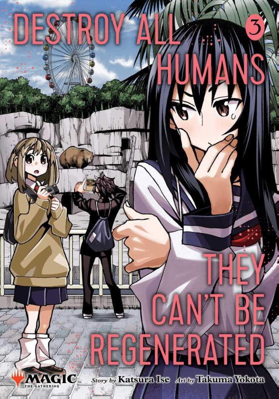 Destroy All Humans. They Can't Be Regenerated. A Magic: The Gathering - [Selecteer Volume]
