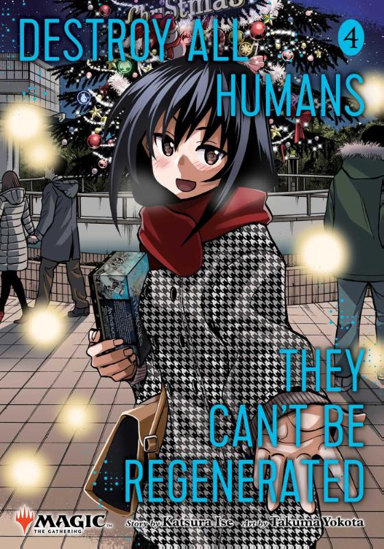Destroy All Humans. They Can't Be Regenerated. A Magic: The Gathering - [Selecteer Volume]