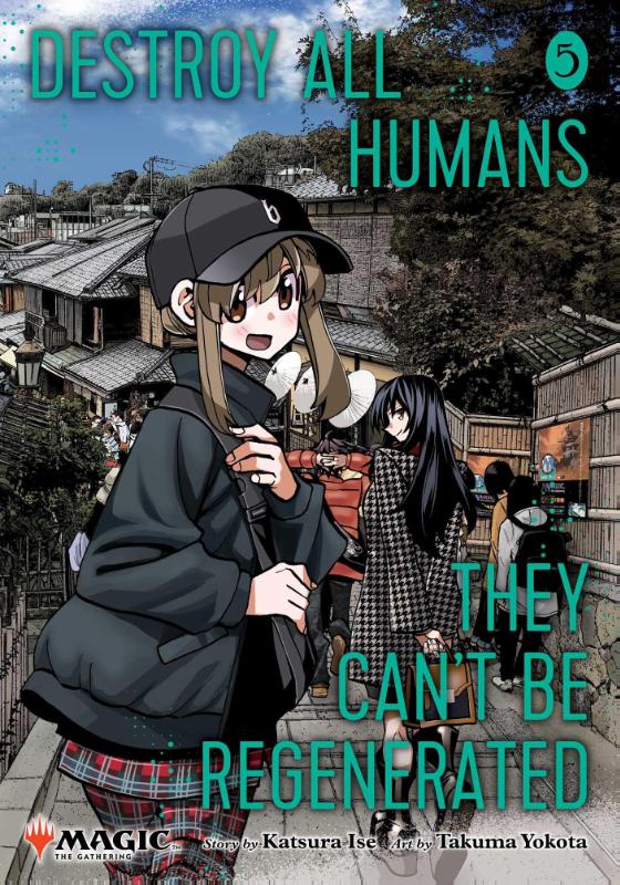 Destroy All Humans. They Can't Be Regenerated. A Magic: The Gathering - [Selecteer Volume]